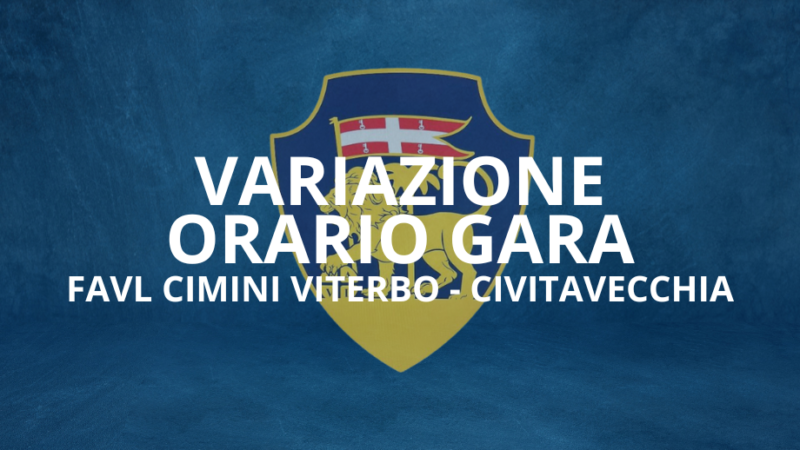 Variazione orario gara FC Viterbo-Civitavecchia